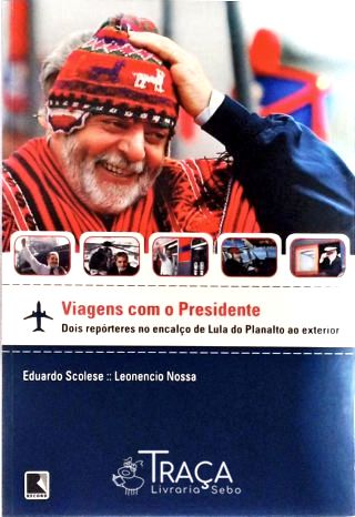 Viagens Com O Presidente