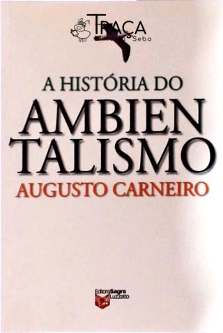 A História do Ambientalismo