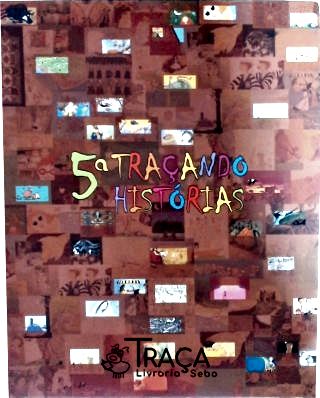 5a. Traçando Histórias