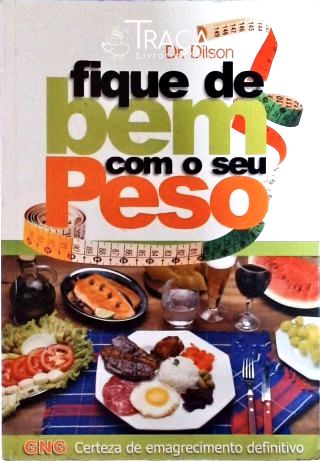 Fique de Bem com o Seu Peso