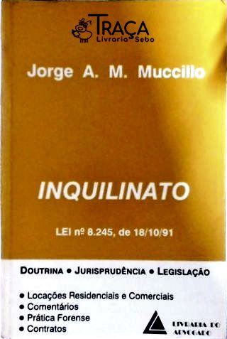 Inquilinato - Doutrina, Jurisprudência, Legislação