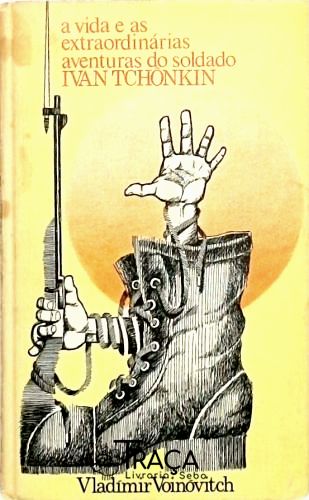 A Vida e as Extraordinárias Aventuras do Soldado Ivan Tchônkin