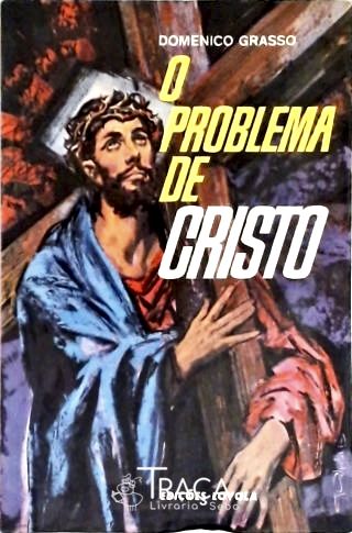O Problema de Cristo