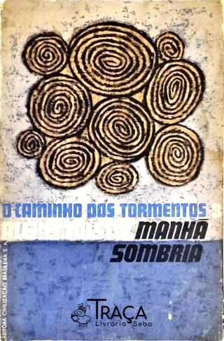 O Caminho dos Tormentos Vol. 3