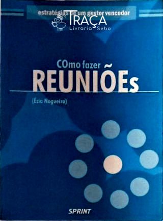 Como Fazer Reuniões
