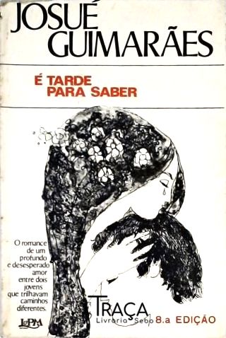 E Tarde Para Saber