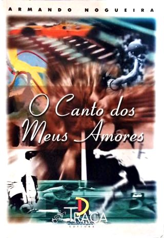 O Canto dos Meus Amores