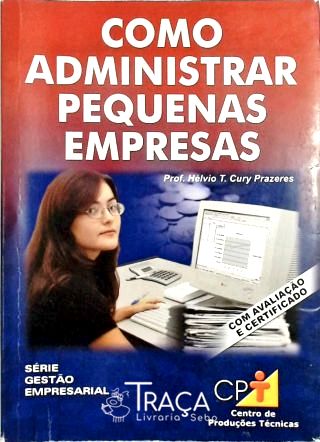 Como Administrar Pequenas Empresas