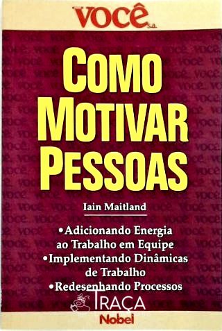 Como Motivar Pessoas
