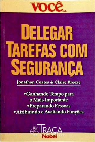 Delegar Tarefas Com Segurança