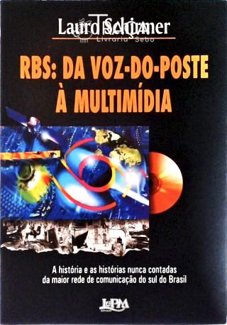 Rbs - da Voz-do-poste À Multimídia