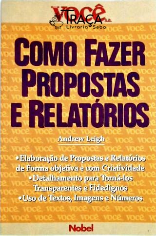 Como Fazer Propostas e Relatórios