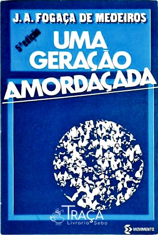 Uma Geração Amordaçada
