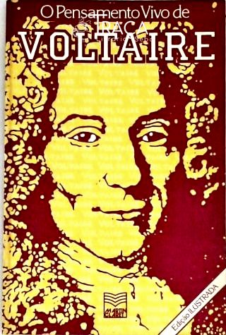 O Pensamento Vivo de Voltaire