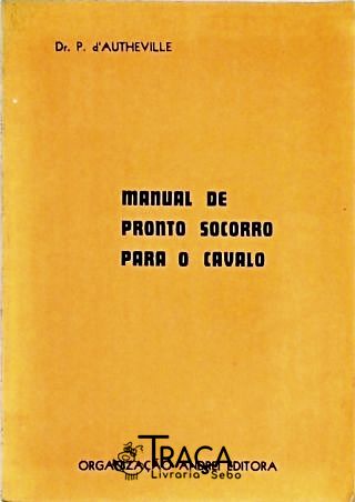 Manual de Pronto Socorro para o Cavalo