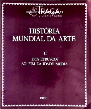 História Mundial da Arte - Vol. 2