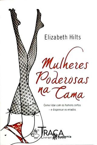 Mulheres Poderosas Na Cama