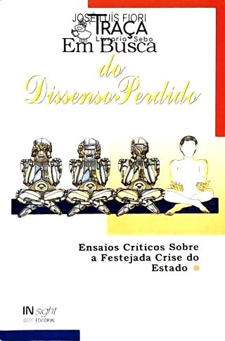 Em Busca Do Dissenso Perdido