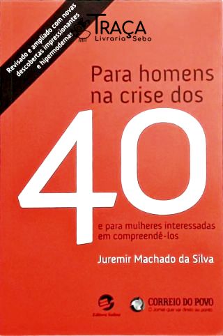 Para Homens Na Crise Dos 40