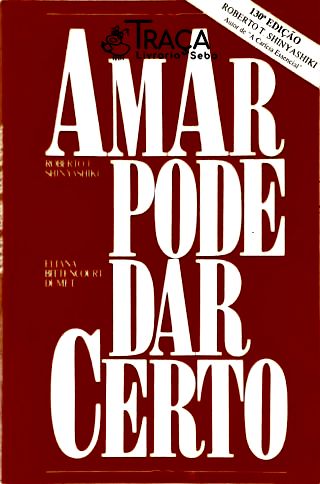 Amar Pode Dar Certo