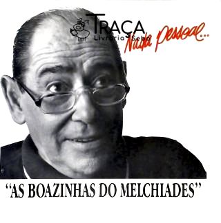 Nada Pessoal - As Boazinhas do Melchiades