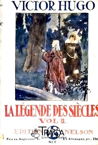 La Légende Des Siécles - Ii