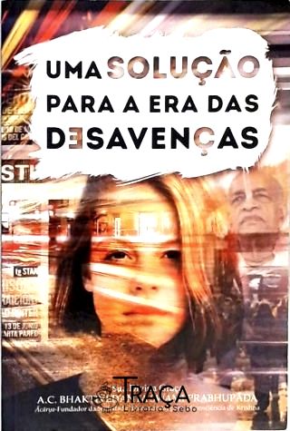 Uma Solução para a Era das Desavenças