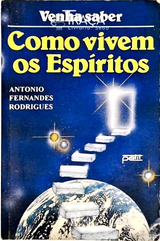 Como Vivem os Espíritos