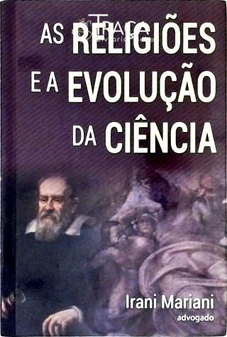 As Religiões e a Evolução da Ciência