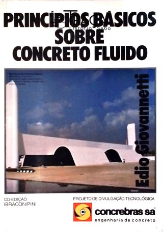 Princípios Básicos Sobre Concreto Fluido
