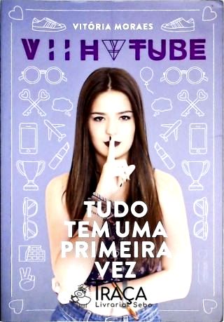 Tudo Tem Uma Primeira Vez