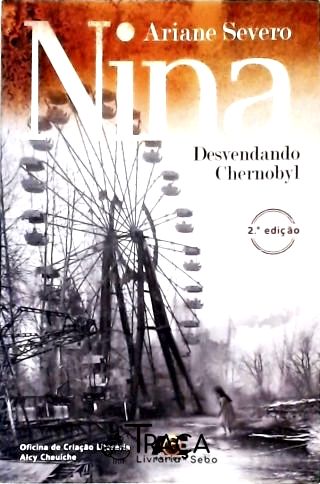 Nina - Desvendando Chernobyl