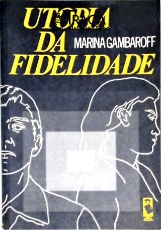 Utopia da Fidelidade