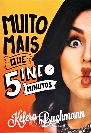 Muito Mais Que 5 Minutos