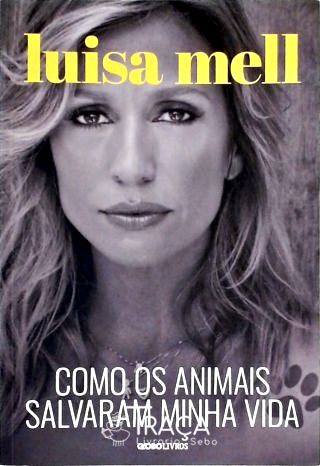 Como os Animais Salvaram Minha Vida