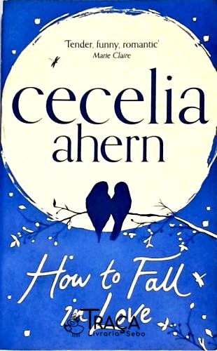 How To Fall In Love