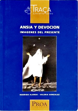 Ansia Y Devocion