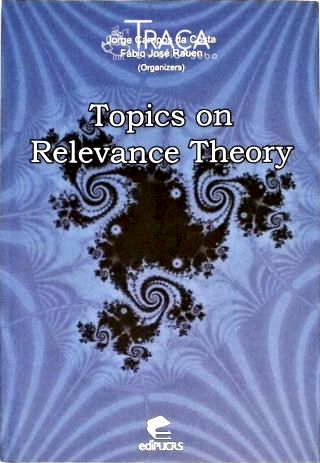 Topics On Relevance Theory