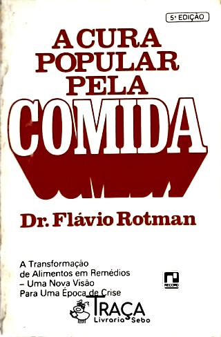 A Cura Popular Pela Comida