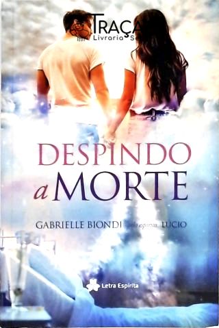 Despindo A morte