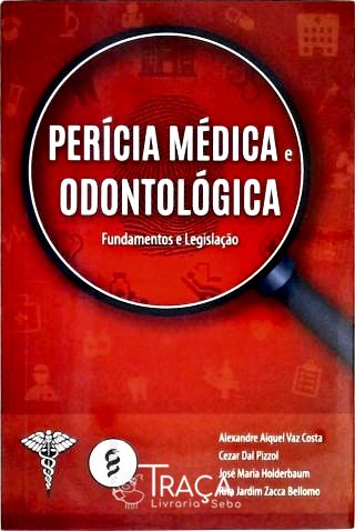 Perícia Médica e Odontológica