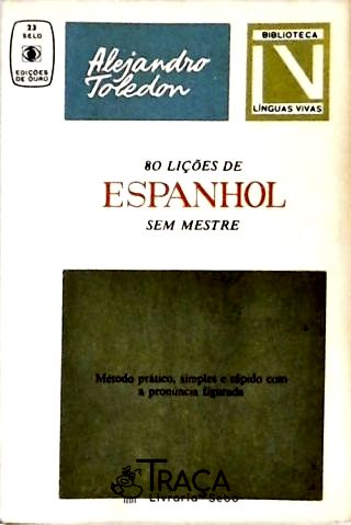 80 Lições de Espanhol sem Mestre