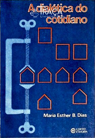 A Dialética do Cotidiano
