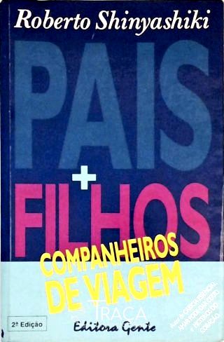 Pais E Filhos - Companheiros De Viagem
