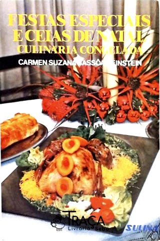 Festas Especiais e Ceias de Natal - Culinária Congelada