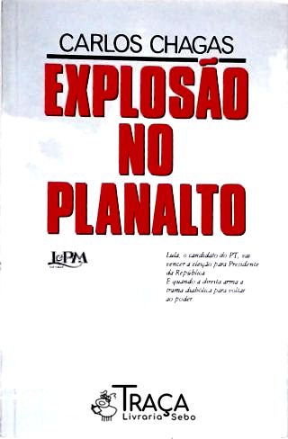 Explosão no Planalto