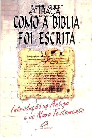 Como a Bíblia Foi Escrita