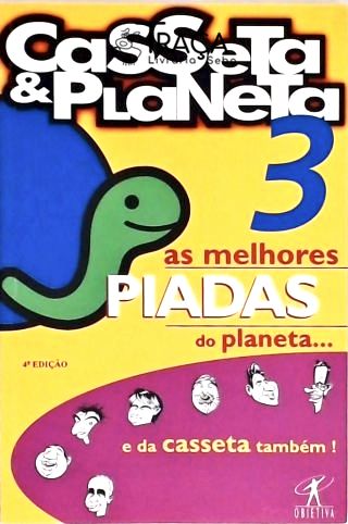 As Melhores Piadas do Planeta... e da Casseta Também! Vol. 3