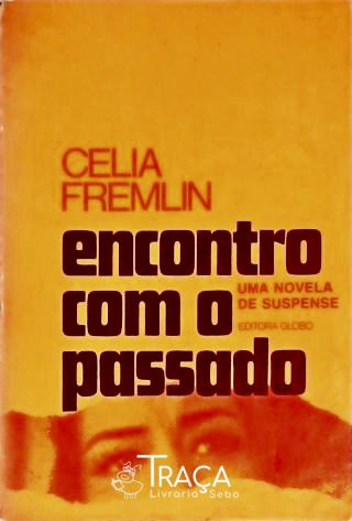 Encontro com o Passado