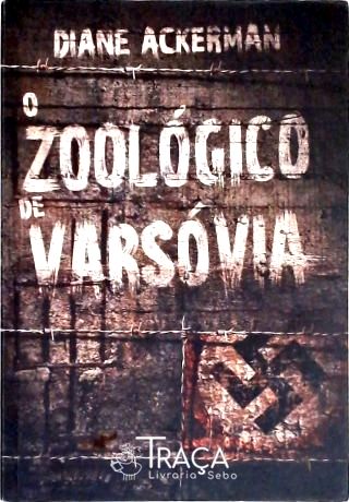 O Zoológico de Varsóvia